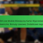 NBA Live Mobile Miesięczny Karta: Wyprzedaże błyskawiczne, Bonusy czasowe, Dodatkowe nagrody