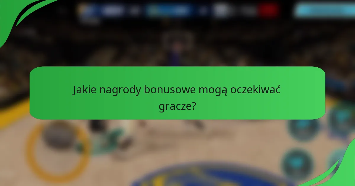 Jakie nagrody bonusowe mogą oczekiwać gracze?